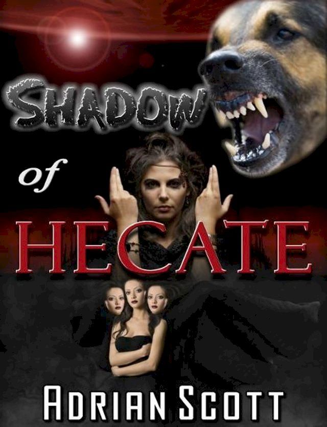  Shadow of Hecate(Kobo/電子書)