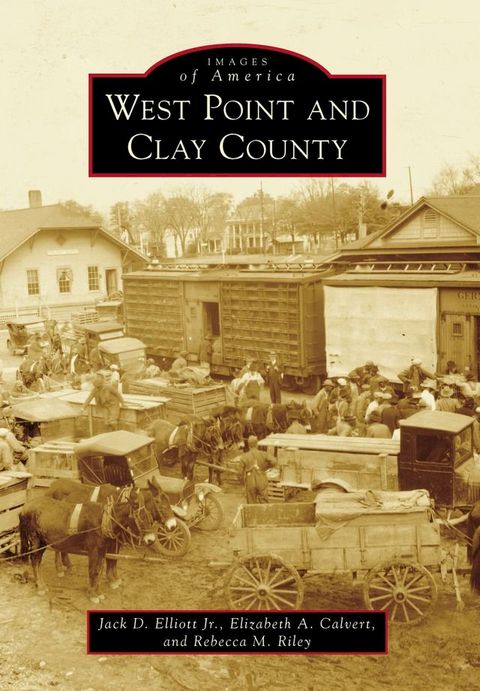 West Point and Clay County(Kobo/電子書)