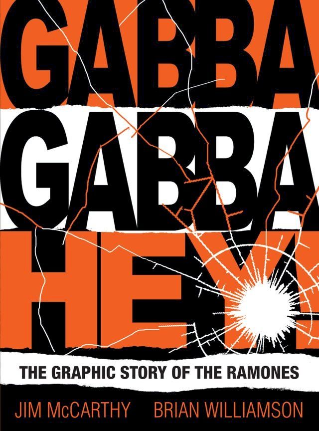  Gabba Gabba Hey! The Graphic Story Of The Ramones(Kobo/電子書)