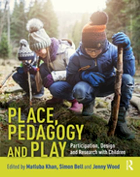 Place, Pedagogy and Play(Kobo/電子書)