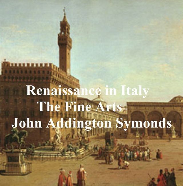  Renaissance in Italy: The Fine Arts(Kobo/電子書)