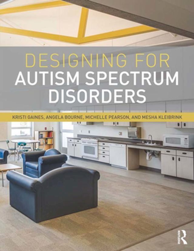  Designing for Autism Spectrum Disorders(Kobo/電子書)