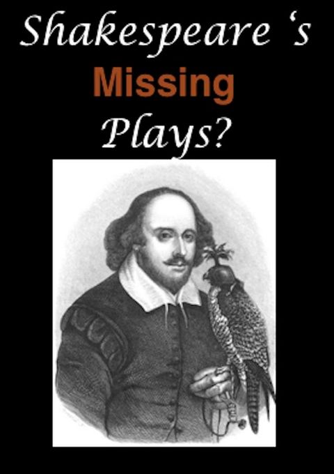 Shakespeare's Missing Plays(Kobo/電子書)