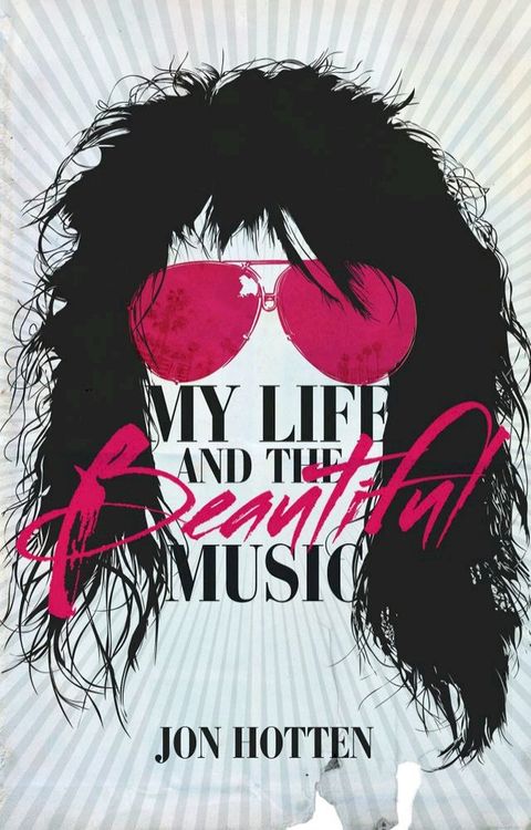 My Life And The Beautiful Music(Kobo/電子書)