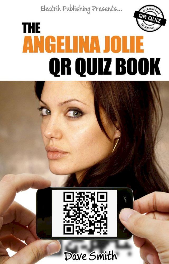  The Angelina Jolie QR Quiz Book(Kobo/電子書)