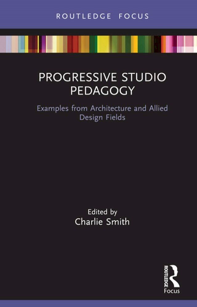  Progressive Studio Pedagogy(Kobo/電子書)