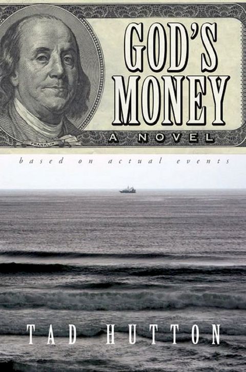 God's Money: A novel based on actual events(Kobo/電子書)