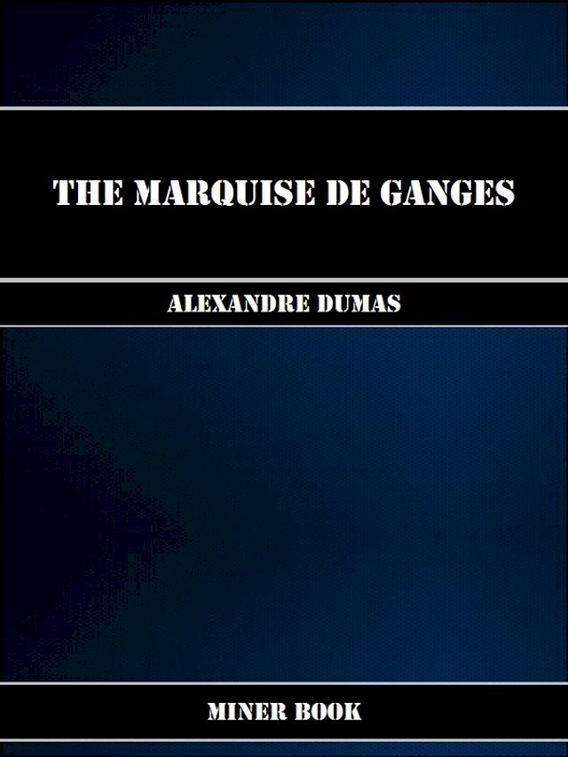  The Marquise de Ganges(Kobo/電子書)