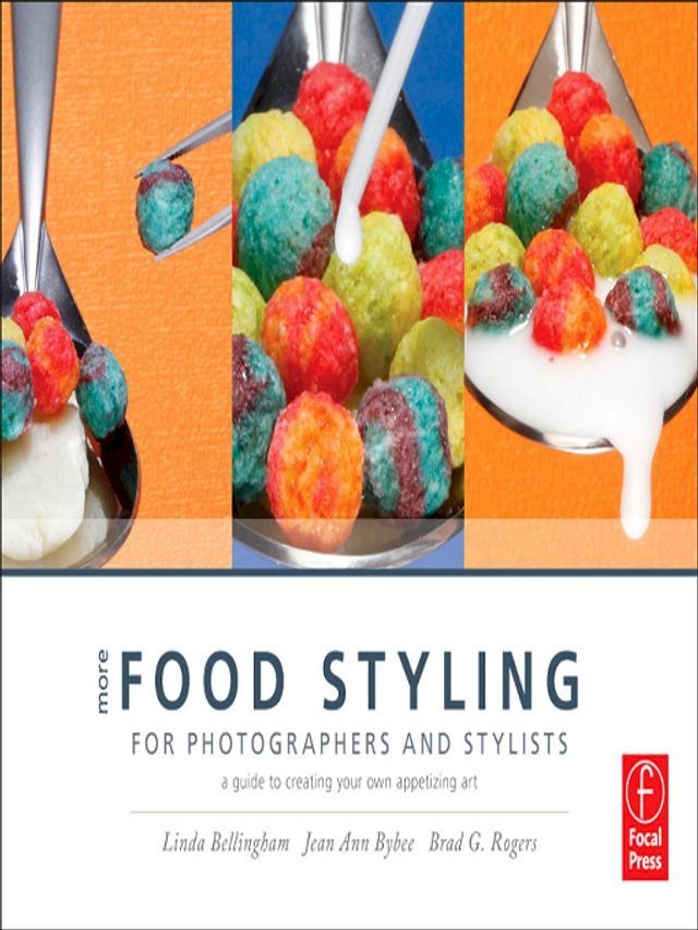  More Food Styling for Photographers & Stylists(Kobo/電子書)