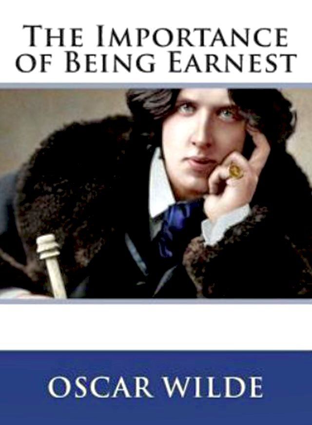  The Importance of Being Earnest: Annotated(Kobo/電子書)