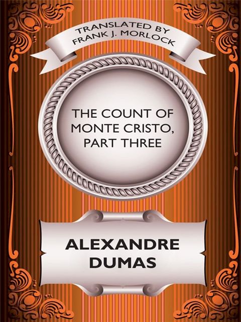 The Count of Monte Cristo, Part Three(Kobo/電子書)