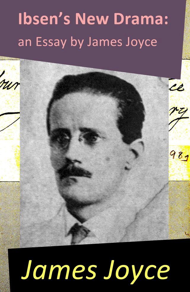  Ibsen's New Drama: an Essay by James Joyce(Kobo/電子書)