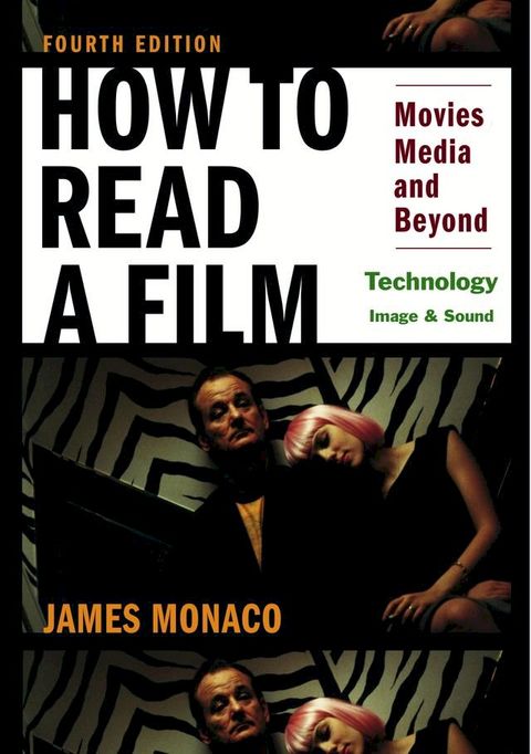 How To Read a Film: Technology: Image & Sound(Kobo/電子書)