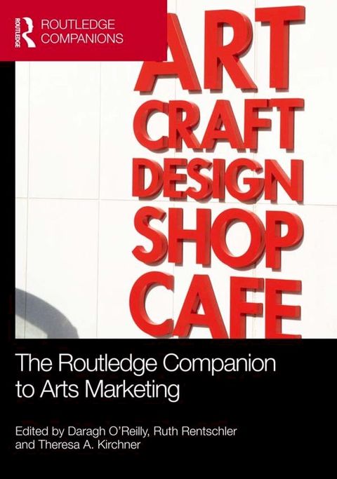 The Routledge Companion to Arts Marketing(Kobo/電子書)