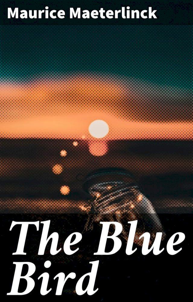  The Blue Bird(Kobo/電子書)