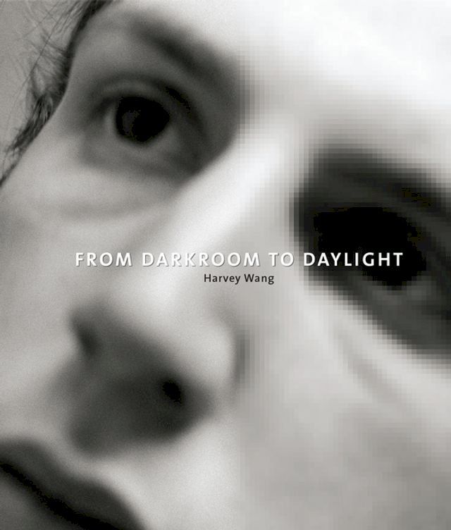  From Darkroom to Daylight(Kobo/電子書)