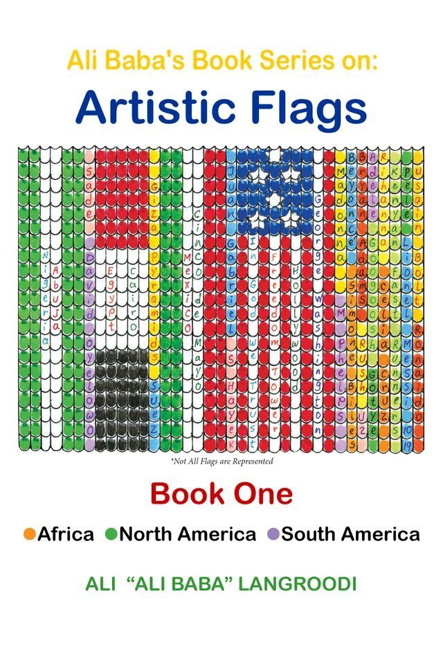  Ali Baba's Book Series on: Artistic Flags - Book One: Africa. North America. South America(Kobo/電子書)