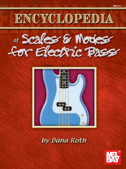 Encyclopedia of Scales & Modes for Electric Bass(Kobo/電子書)