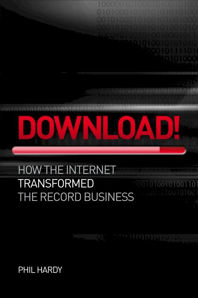  Download! How The Internet Transformed The Record Business(Kobo/電子書)