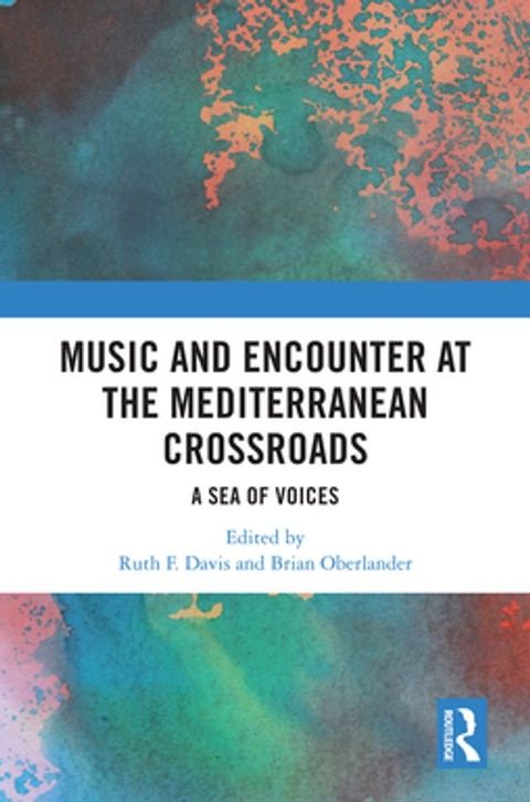 Music and Encounter at the Mediterranean Crossroads(Kobo/電子書)