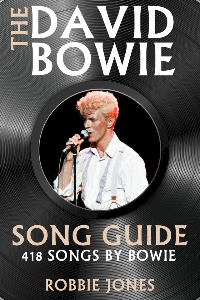  The David Bowie Song Guide(Kobo/電子書)