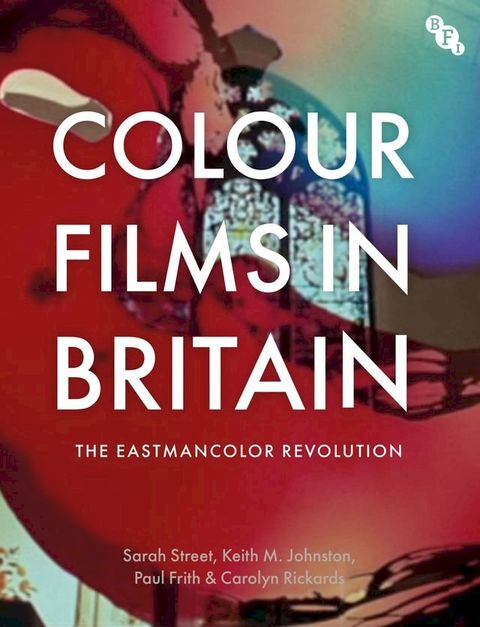 Colour Films in Britain(Kobo/電子書)