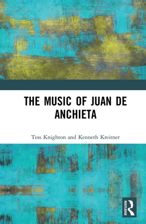 The Music of Juan de Anchieta(Kobo/電子書)