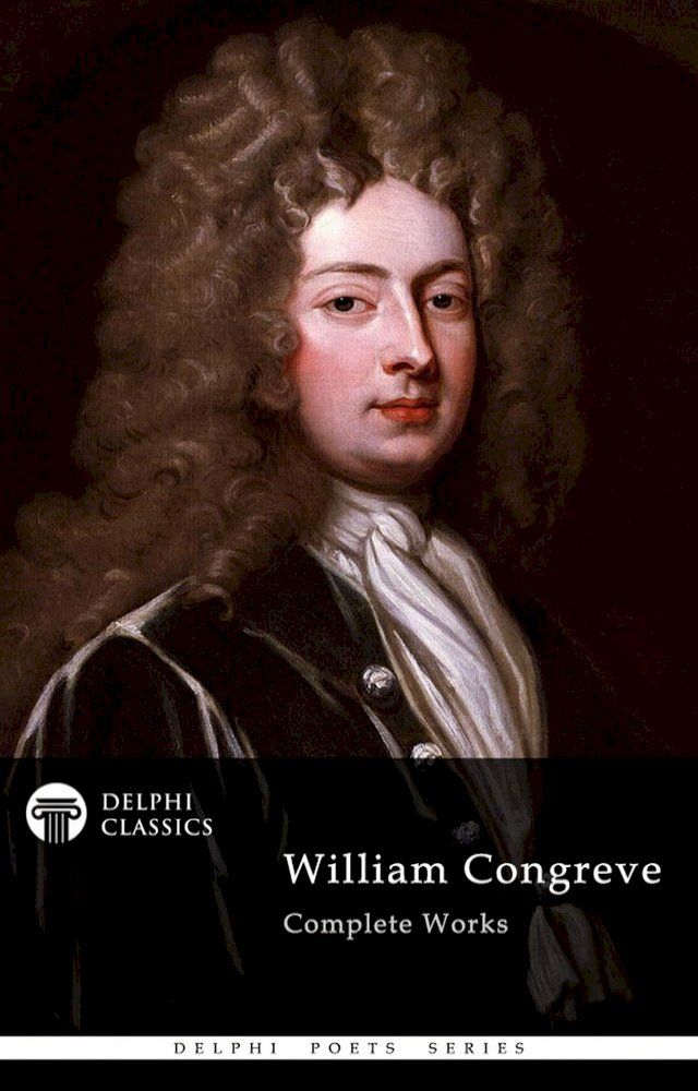  Delphi Complete Works of William Congreve (Illustrated)(Kobo/電子書)