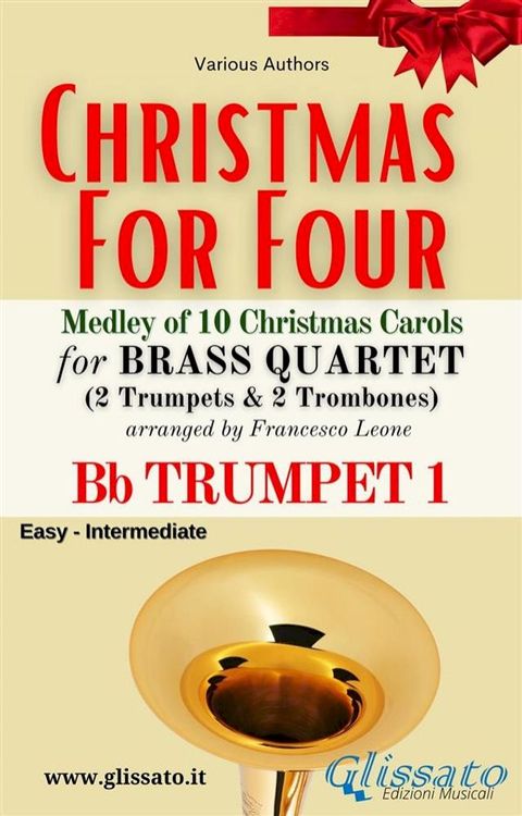 Bb Trumpet 1 part - Brass Quartet Medley "Christmas for Four"(Kobo/電子書)