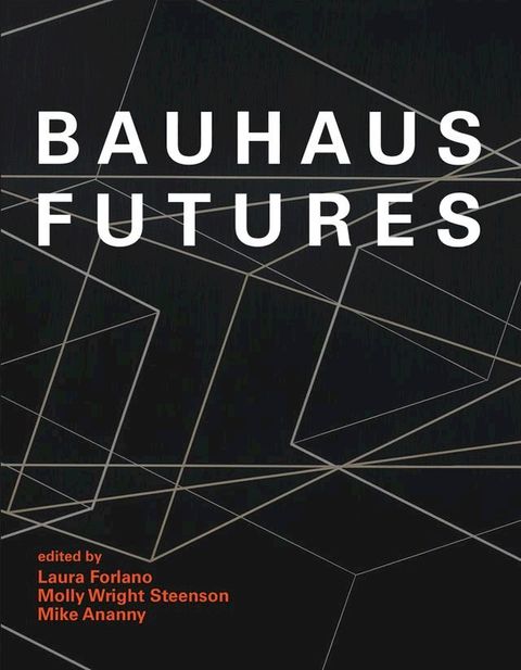 Bauhaus Futures(Kobo/電子書)