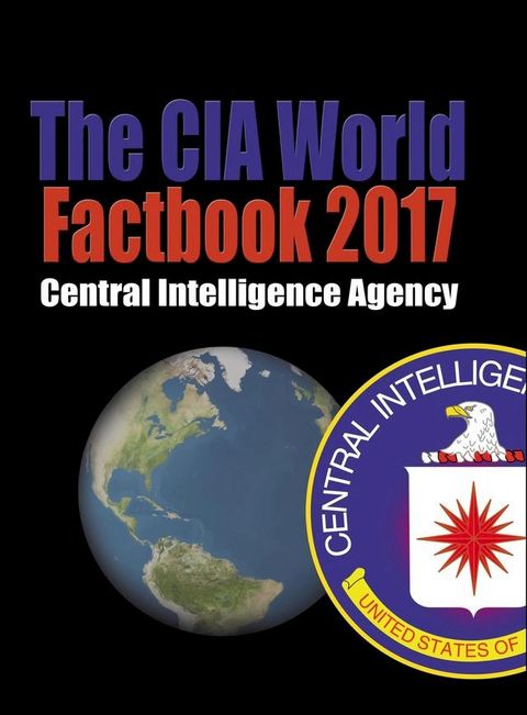 The CIA World Factbook 2017(Kobo/電子書)