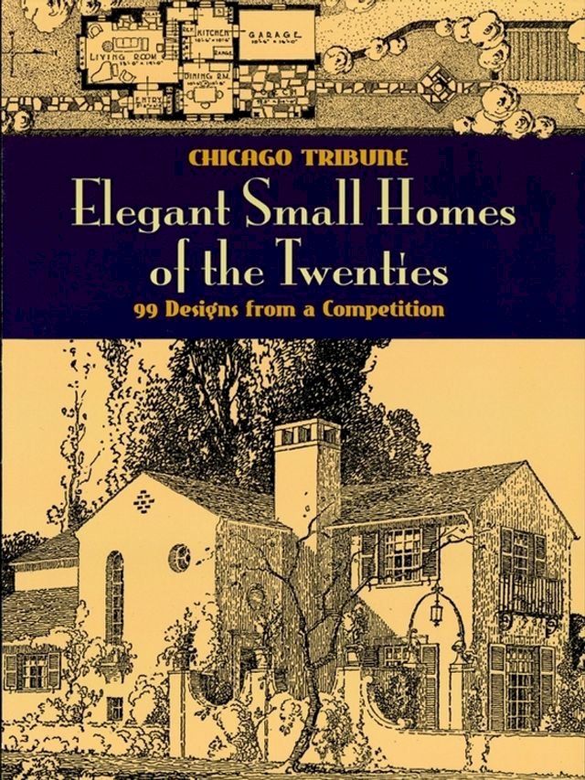  Elegant Small Homes of the Twenties(Kobo/電子書)