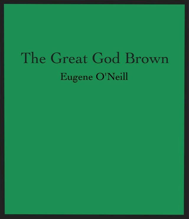  The Great God Brown(Kobo/電子書)