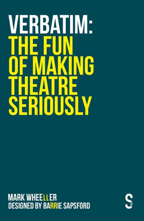 VERBATIM: The Fun of Making Theatre Seriously(Kobo/電子書)