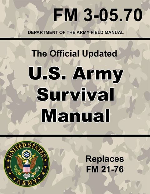 U.S. Army Survival Manual(Kobo/電子書)