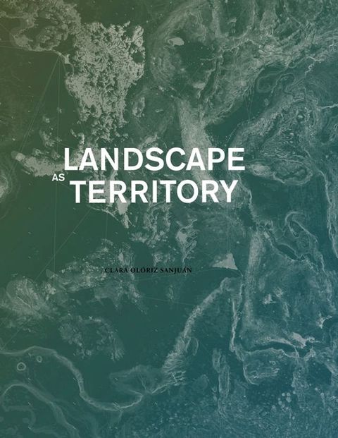 Landscape as Territory(Kobo/電子書)