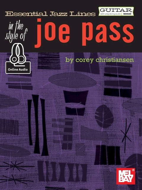 Essential Jazz Lines in the Style of Joe Pass - Guitar Edition(Kobo/電子書)