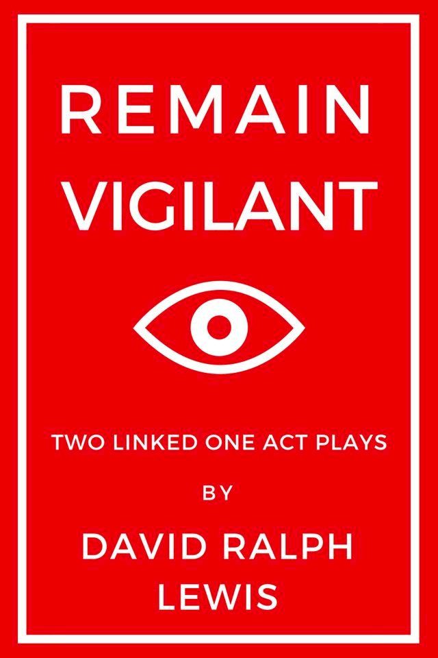  Remain Vigilant: Two Linked One-Act Plays(Kobo/電子書)