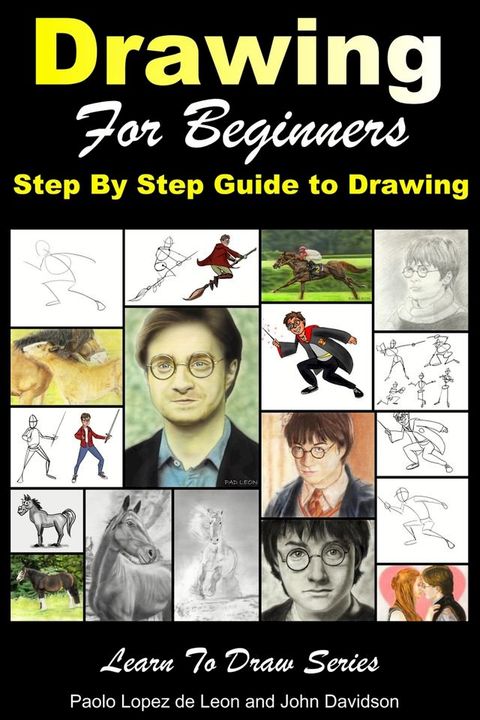 Drawing for Beginners: Step By Step Guide to Drawing(Kobo/電子書)