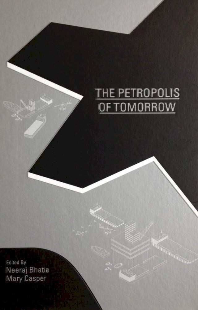  The Petropolis of Tomorrow(Kobo/電子書)