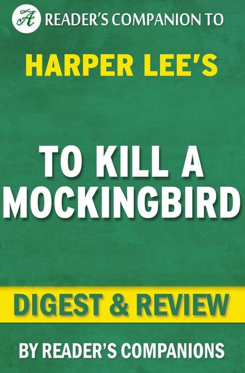 To Kill a Mockingbird: By Harper Lee  Digest & Review(Kobo/電子書)