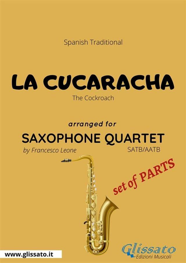  Eb Alto Sax 1 part of "La Cucaracha" for Saxophone Quartet(Kobo/電子書)