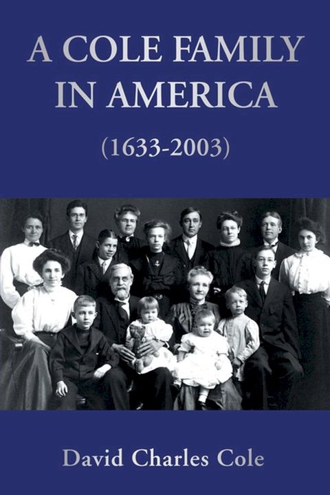 A Cole Family in America (1633-2003)(Kobo/電子書)