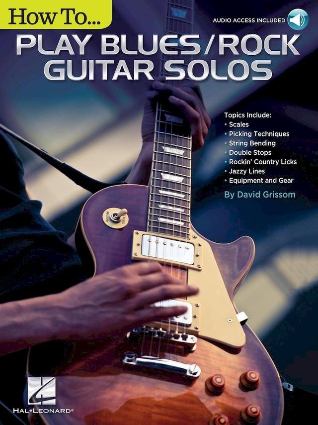  How to Play Blues/Rock Guitar Solos(Kobo/電子書)