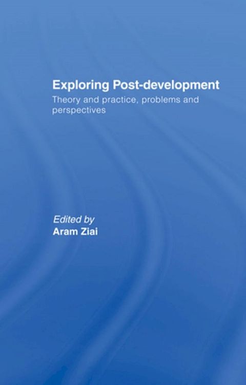 Exploring Post-Development(Kobo/電子書)