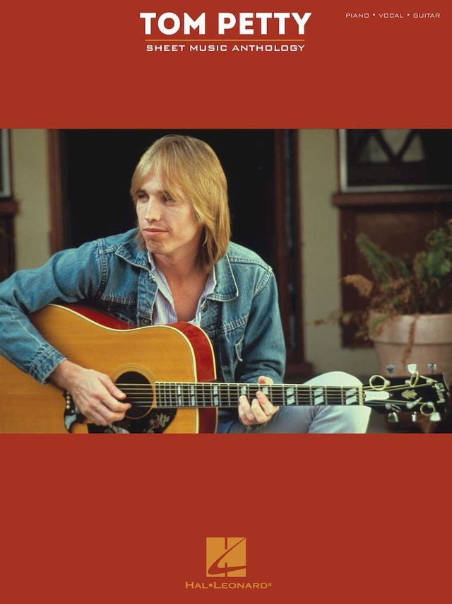  Tom Petty Sheet Music Anthology(Kobo/電子書)