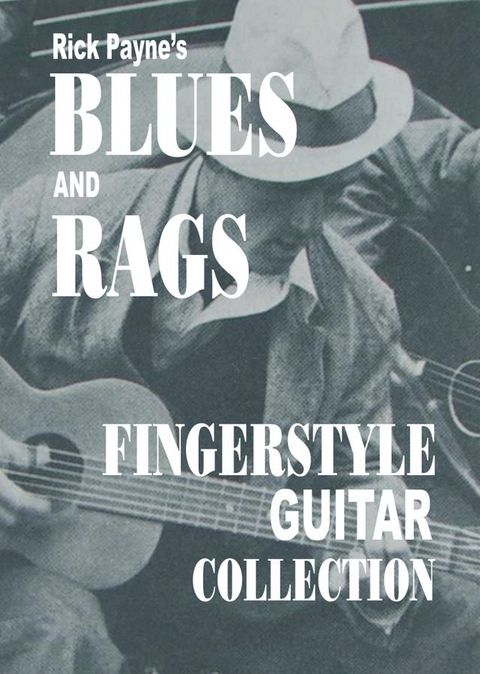 Rick Payne's Blues And Rags Collection(Kobo/電子書)