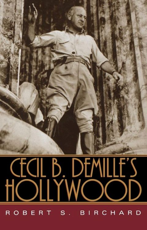 Cecil B. DeMille's Hollywood(Kobo/電子書)