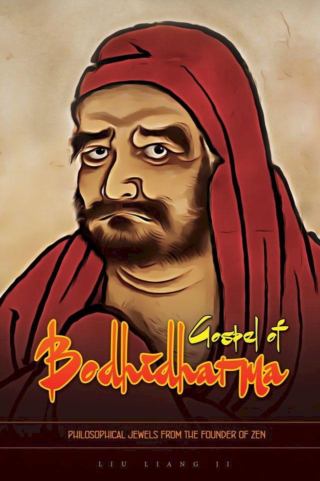  Gospel of Bodhidharma: Philosophical Jewels from the Founder of Zen(Kobo/電子書)