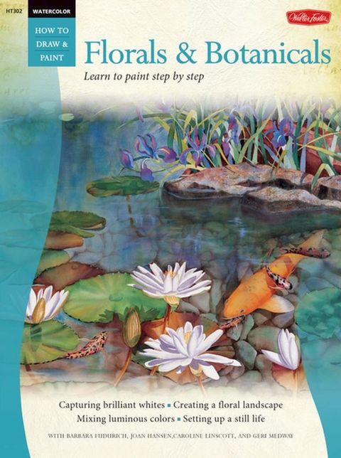 Florals & Botanicals / Watercolor: Learn to Paint Step by Step(Kobo/電子書)